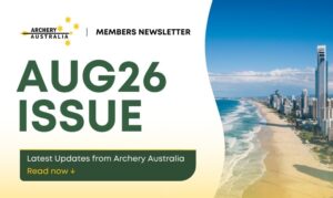 August 2026 Newsletter Archery Australia